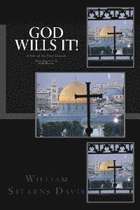 God Wills It!: A Tale of the First Crusade