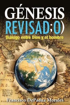 bokomslag Genesis Revisado: Dialogo entre Dios y el hombre