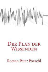 Der Plan der Wissenden 1