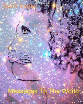 Messages To The World 1