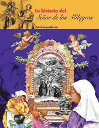 bokomslag La historia del Señor de los Milagros: Una Historia de Fe