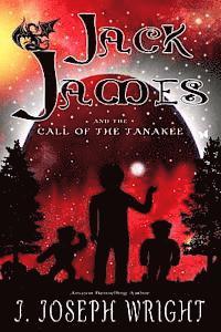 bokomslag Jack James and the Call of the Tanakee (Book 2)