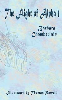 Barbara Jean Chamberlain - The Flight of Alpha I, Häftad