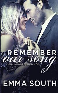 bokomslag Remember Our Song: A Billionaire Romance