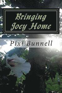 Pixi Bunnell - Bringing Joey Home, Häftad