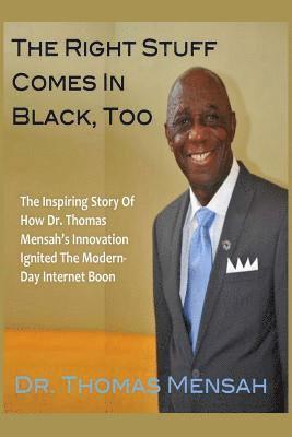 Thomas O. Mensah - The Right Stuff Comes In Black, Too, Häftad