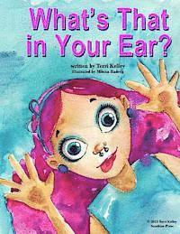 What's That in Your Ear? 1