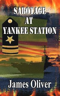 Sabotage At Yankee Station 1