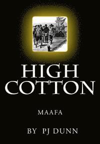 High Cotton: Maafa 1