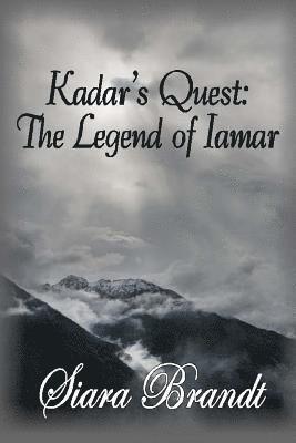 Kadar's Quest: The Legend of Iamar 1