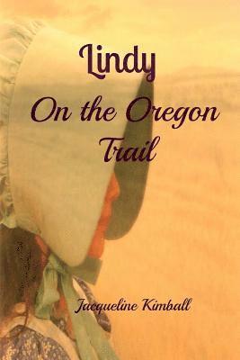 bokomslag Lindy On the Oregon Trail