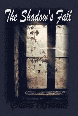 The Shadow's Fall 1