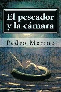 bokomslag pescador y la camara