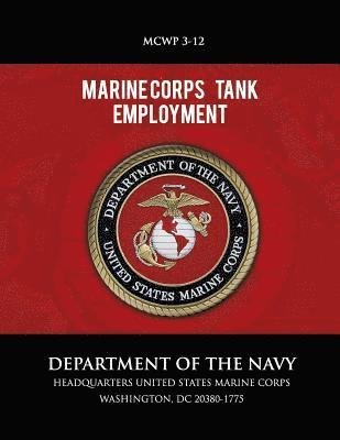 Department of the Navy - Marine Corps Tank Employment, Häftad