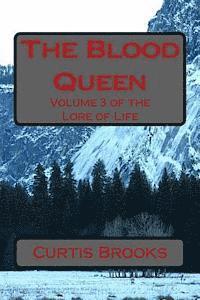 The Blood Queen: The Lore of Life 1
