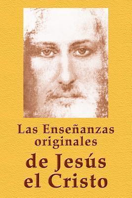 Las Enseñanzas originales de Jesús el Cristo 1