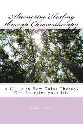 Alternative Healing through Chromotherapy 1
