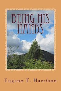 Being His Hands: Reflections on Living Generously 1