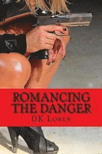 bokomslag Romancing the Danger