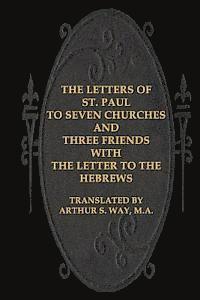 bokomslag The Letters of St. Paul to Seven Churches and Three Friends with the Letter to t