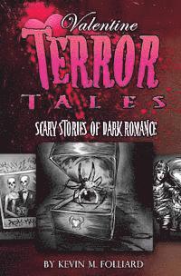 bokomslag Valentine Terror Tales: Scary Stories of Dark Romance
