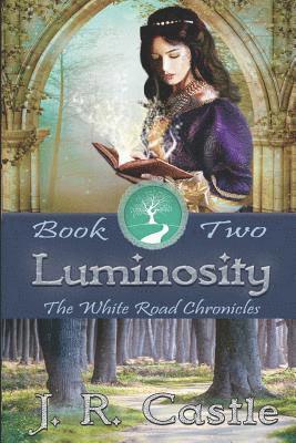 J. R. Castle, Jackie Castle - Luminosity: White Road Chronicles - Book Two, Häftad