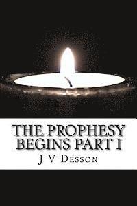 The Prophesy Begins Part I 1