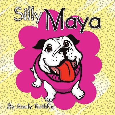 Randy Rothfus - Silly Maya, Häftad