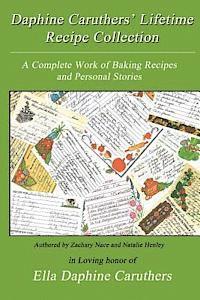 Daphine Caruthers' Lifetime Recipe Collection 1