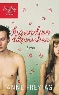 Anne Freytag - Irgendwo dazwischen, Häftad