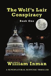 bokomslag The Wolf's Lair Conspiracy Book One: Book One
