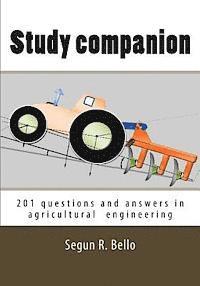 bokomslag Study companion: 201 questions & answers in agricultural engineering