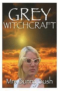 Grey Witchcraft 1