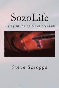 bokomslag SozoLife: Living in the Spirit of Freedom