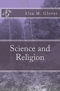 Elsa M. Glover - Science and Religion, Häftad