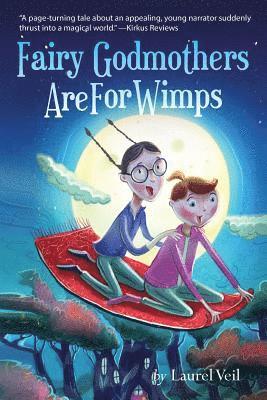 Fairy Godmothers Are For Wimps 1