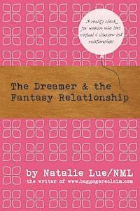 bokomslag The Dreamer and the Fantasy Relationship