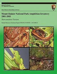 bokomslag Mount Rainier National Park Amphibian Inventory 2001-2003: Non-sensitive Version