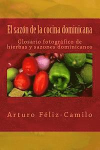 bokomslag El sazón de la cocina dominicana: Glosario fotógrafico de hierbas y sazones dominicanos