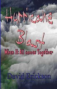 Hurricane Blast: When It All comes Together 1