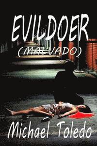 bokomslag Evildoer (Malvado)-