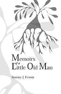 Memoirs of a Little Old Man 1