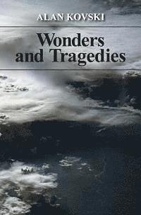 bokomslag Wonders and Tragedies