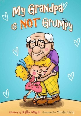 My Grandpa is NOT Grumpy 1