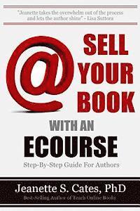 bokomslag Sell Your Book With An Ecourse: Step-By-Step Guide For Authors