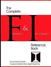 bokomslag The Complete Finance & Insurance Reference Book: ... includes an introduction to Neuro-Linguistic Programming