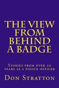 The View From Behind a Badge 1