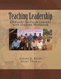 bokomslag Teaching Leadership: 13 Ready-to-Teach Lessons with Student Workbook