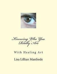Colby Wilk, Lisa M. Smith - Knowing Who You Really Are, Häftad