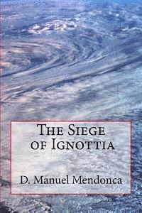 bokomslag Siege of Ignottia: The Power struggle